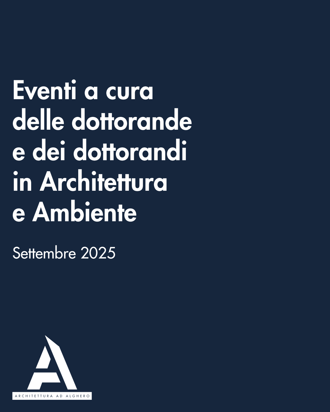 Locandina degli Eventi a cura del Dottorato in Architettura e Ambiente di Settembre