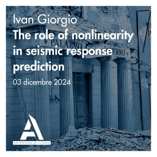 Locandina dell'evento The role of nonlinearity in seismic response prediction
