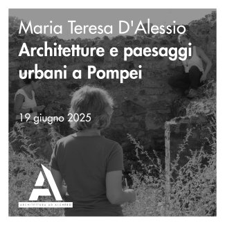Locandina dell'evento Architetture e paesaggi urbani a Pompei