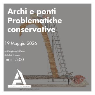 Locandina seminario Archi e ponti: Problematiche conservative
